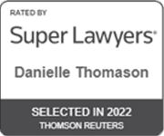 Rated by Super Lawyers Danielle Thomason Selected in 2022 Thomson Reuters